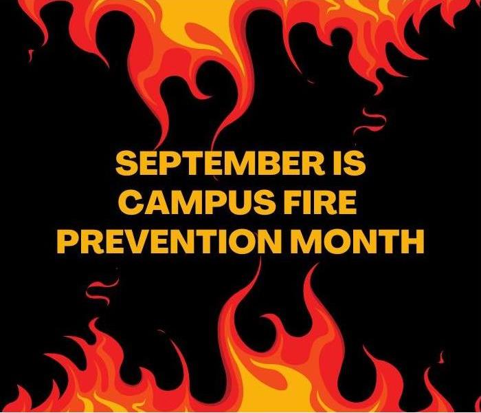 SEPTEMBER IS CAMPUS FIRE PREVENTION MONTH